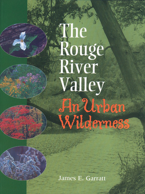 Title details for The Rouge River Valley by James E. Garratt - Available